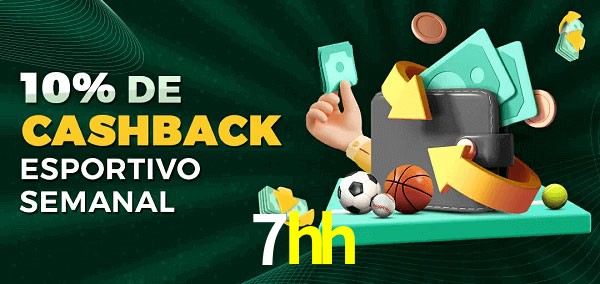 10% de bônus de cashback na 7hh